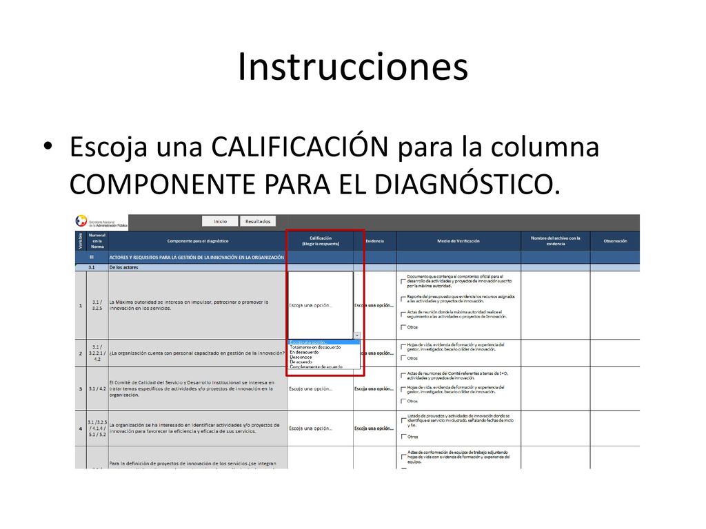 Instrucciones Escoja una CALIFICACIÓN para la columna COMPONENTE PARA EL DIAGNÓSTICO.