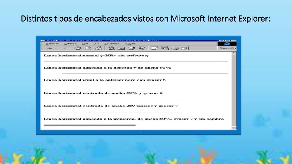 Distintos tipos de encabezados vistos con Microsoft Internet Explorer: