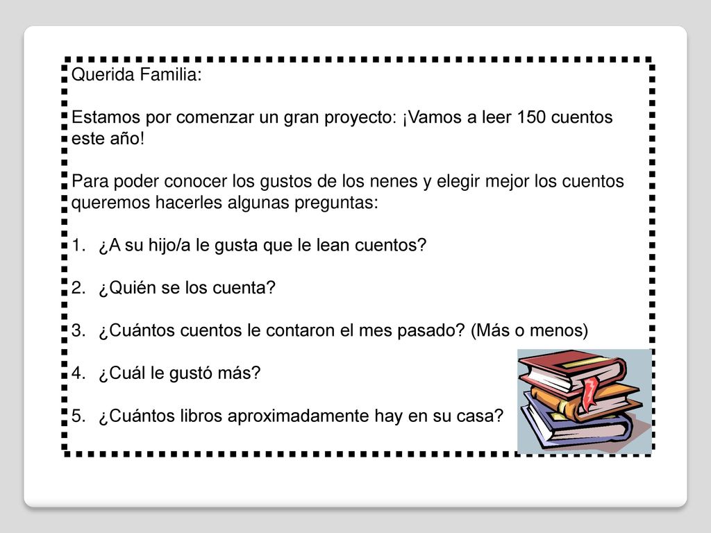 Querida Familia: Estamos por comenzar un gran proyecto: ¡Vamos a leer 150 cuentos este año!