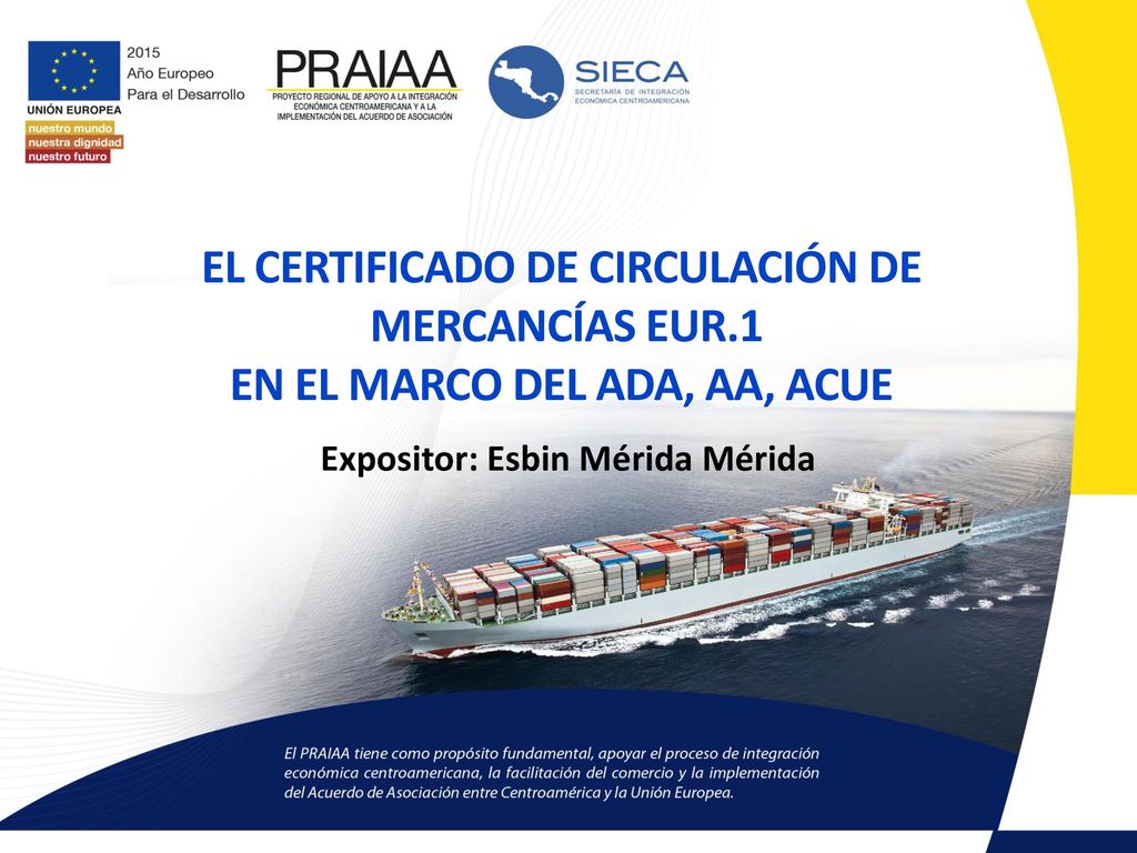 EL CERTIFICADO DE CIRCULACIÓN DE EN EL MARCO DEL ADA, AA, ACUE