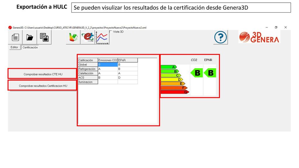 Exportación a HULC Se pueden visulizar los resultados de la certificación desde Genera3D