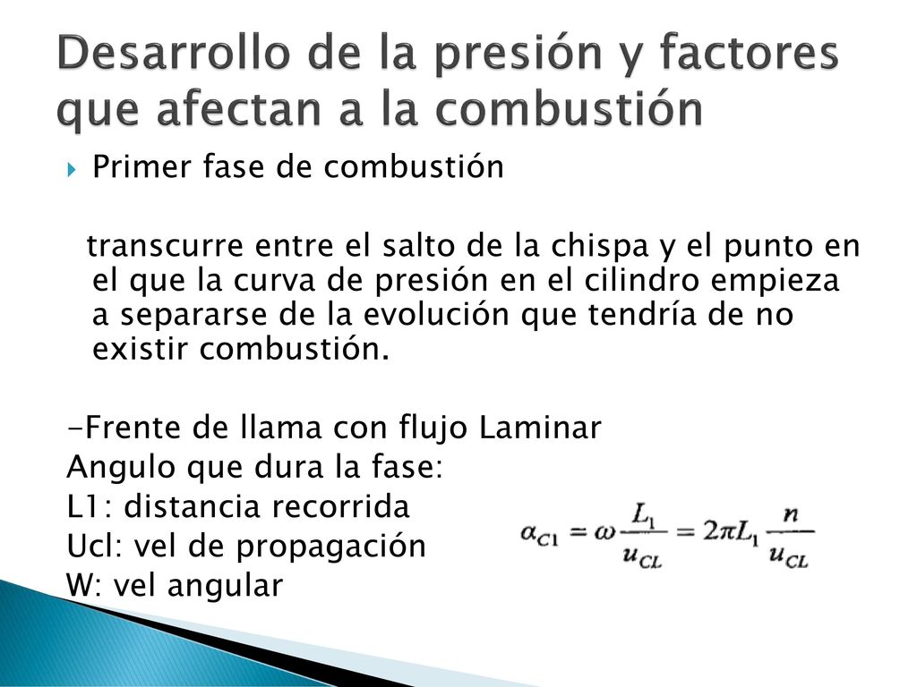 Desarrollo de la presión y factores que afectan a la combustión