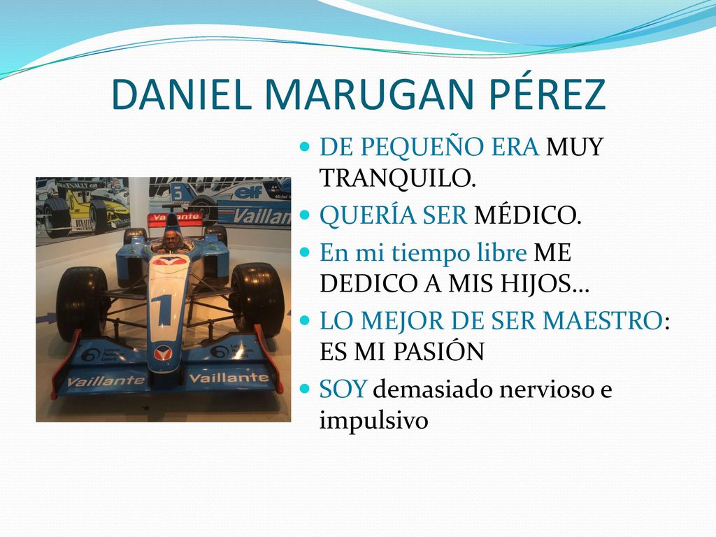 DANIEL MARUGAN PÉREZ DE PEQUEÑO ERA MUY TRANQUILO. QUERÍA SER MÉDICO.