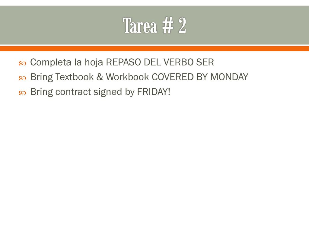 Tarea # 2 Completa la hoja REPASO DEL VERBO SER