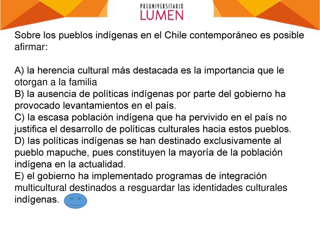 Sobre los pueblos indígenas en el Chile contemporáneo es posible afirmar: