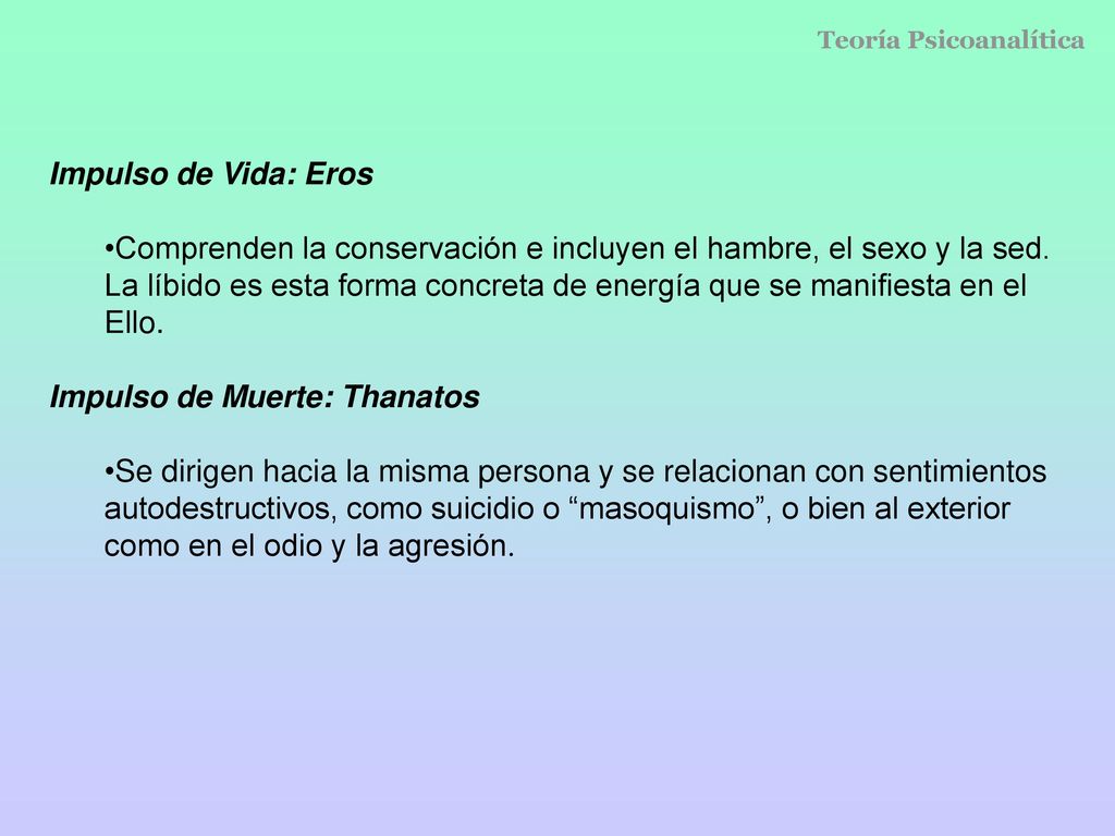 Comprenden la conservación e incluyen el hambre, el sexo y la sed.