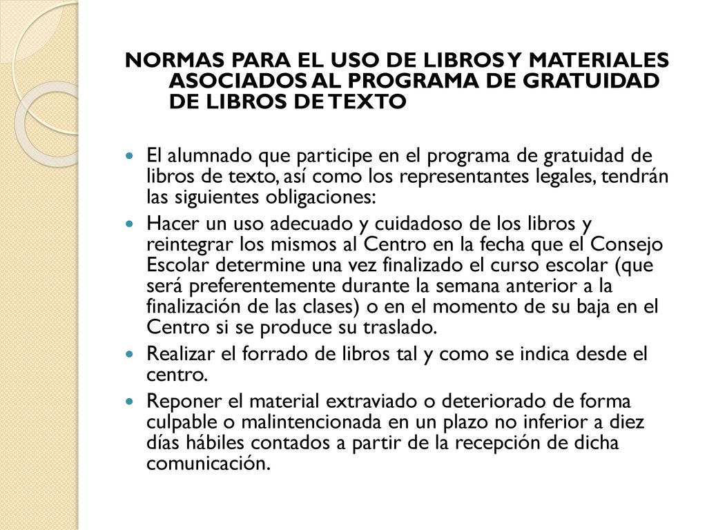 NORMAS PARA EL USO DE LIBROS Y MATERIALES ASOCIADOS AL PROGRAMA DE GRATUIDAD DE LIBROS DE TEXTO
