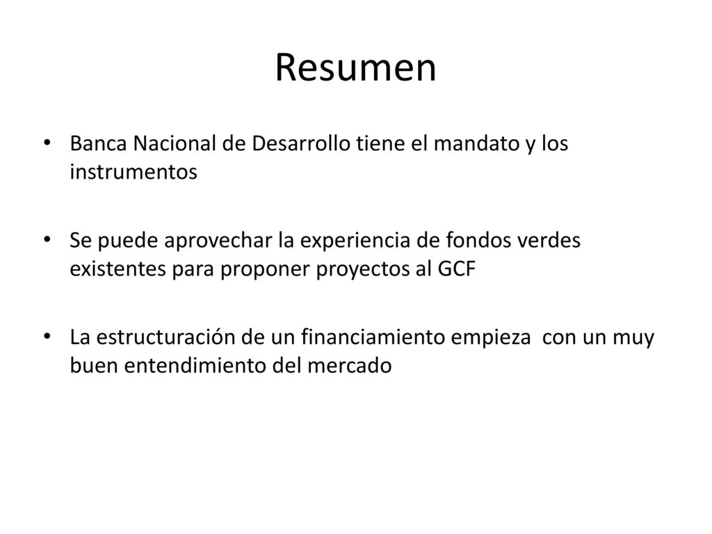 Resumen Banca Nacional de Desarrollo tiene el mandato y los instrumentos.