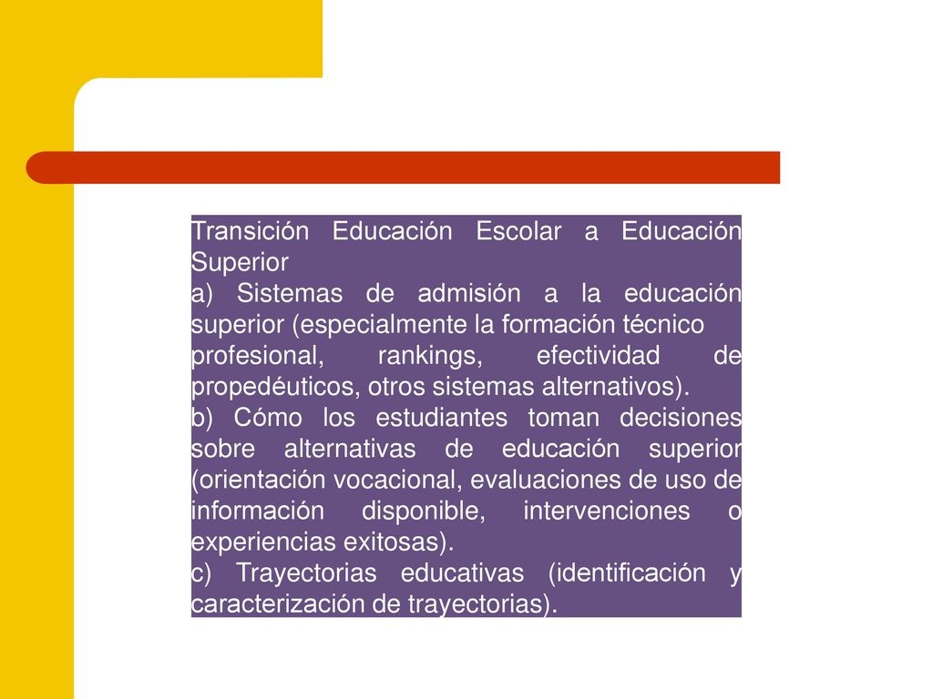 c) Trayectorias educativas (identificación y caracterización de trayectorias).