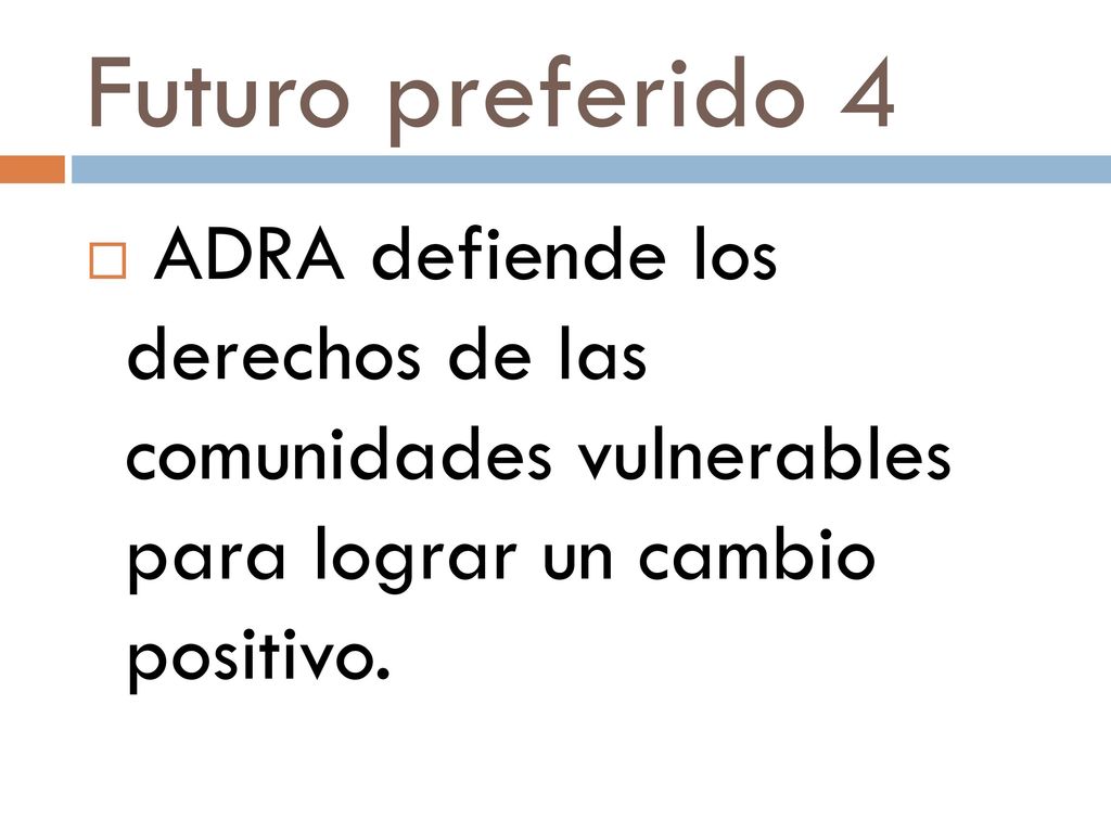 Futuro preferido 4 ADRA defiende los derechos de las comunidades vulnerables para lograr un cambio positivo.