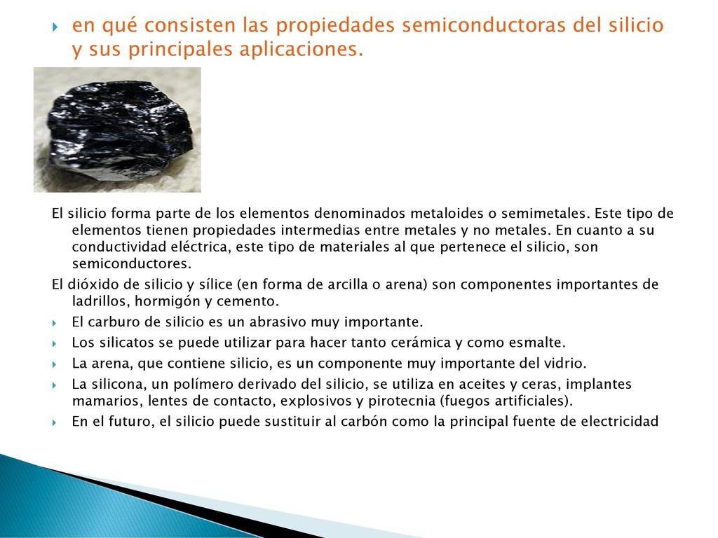 en qué consisten las propiedades semiconductoras del silicio y sus principales aplicaciones.