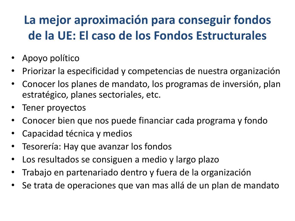 La mejor aproximación para conseguir fondos de la UE: El caso de los Fondos Estructurales