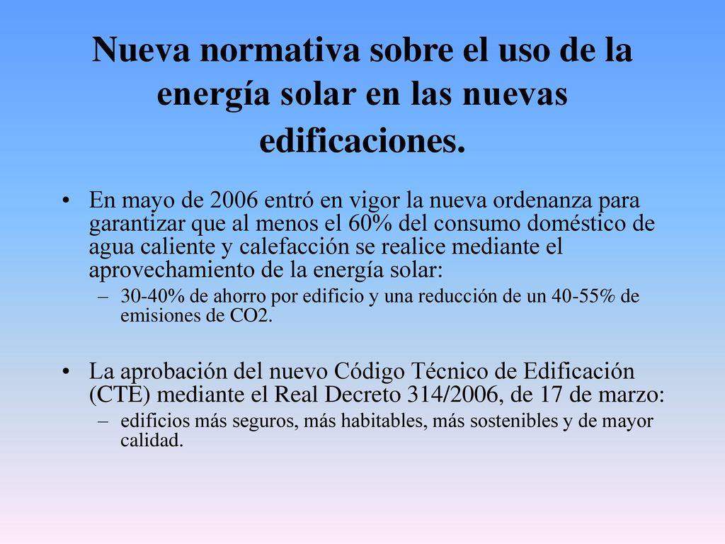 Nueva normativa sobre el uso de la energía solar en las nuevas edificaciones.
