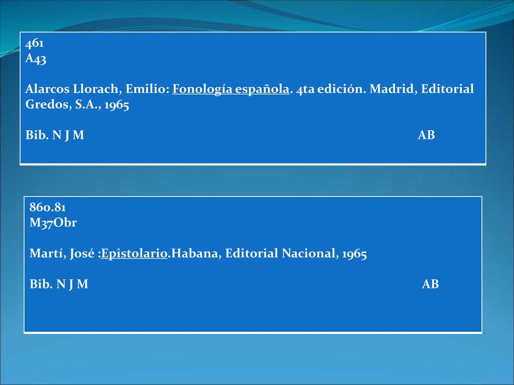 461 A43. Alarcos Llorach, Emilio: Fonología española. 4ta edición. Madrid, Editorial Gredos, S.A.,