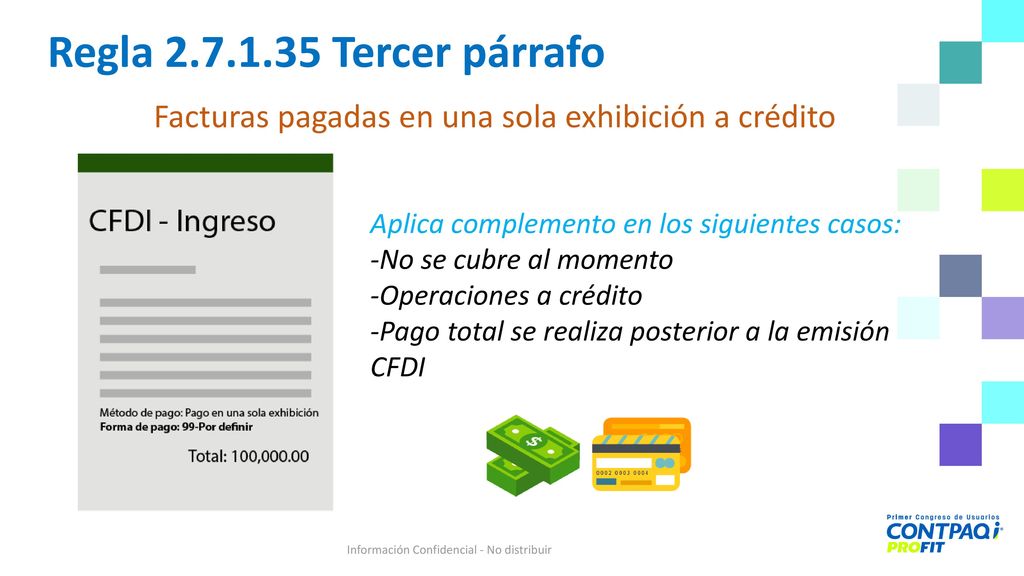 Regla Primer párrafo Contraprestación no se pagó en una sola exhibición.
