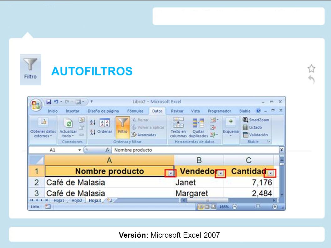 AUTOFILTROS Versión: Microsoft Excel 2007