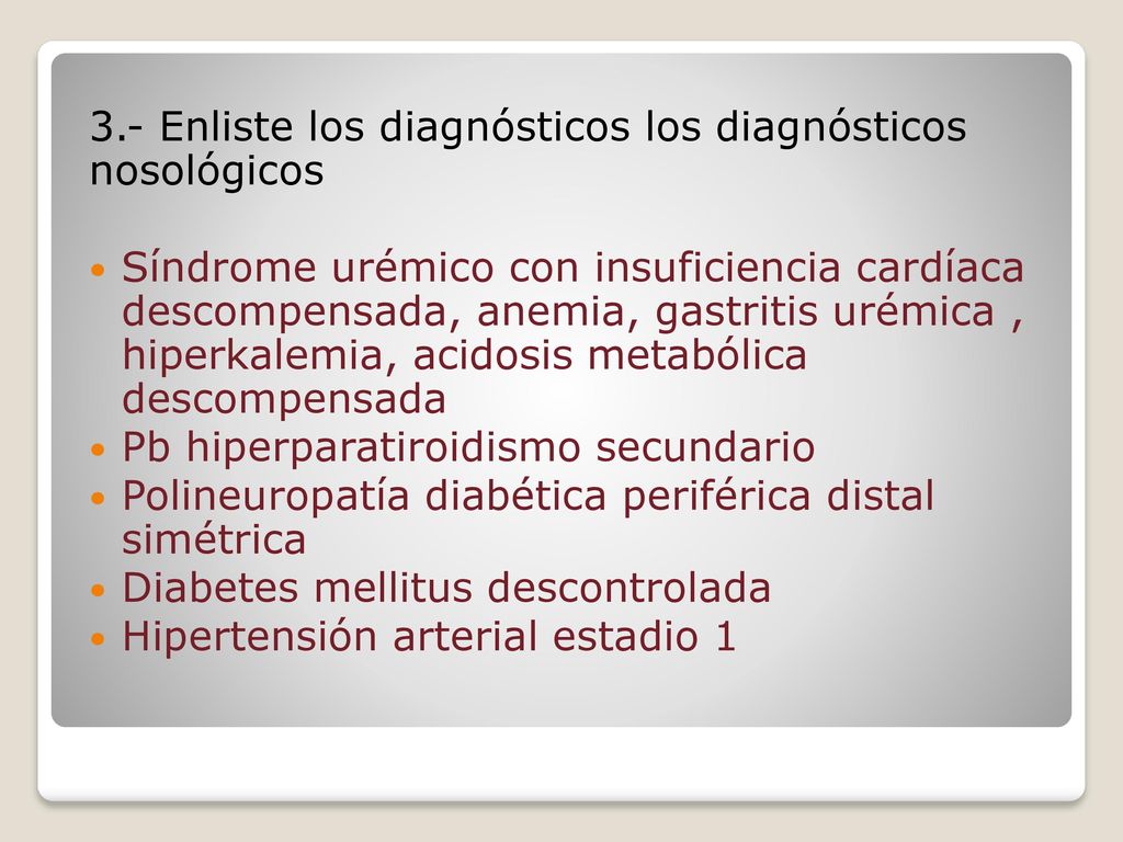 3.- Enliste los diagnósticos los diagnósticos nosológicos