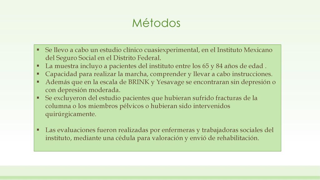 Métodos Se llevo a cabo un estudio clínico cuasiexperimental, en el Instituto Mexicano del Seguro Social en el Distrito Federal.