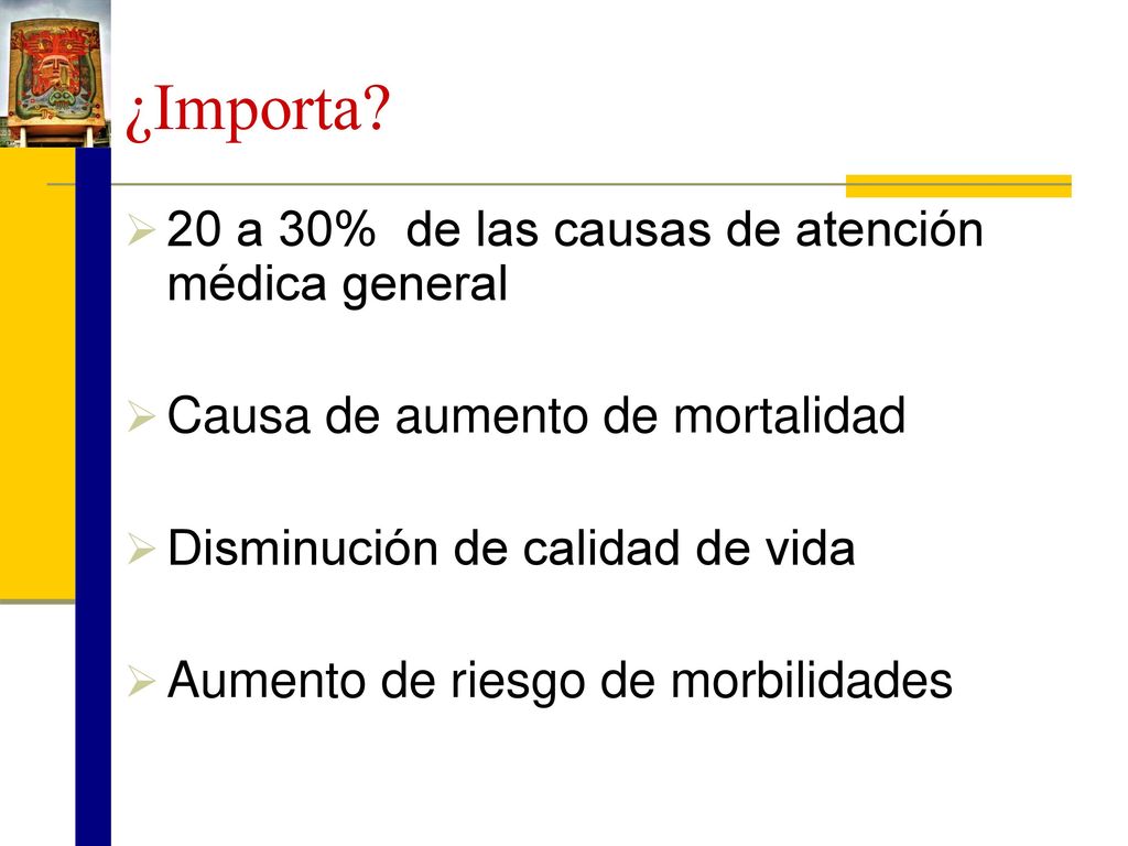 ¿Importa 20 a 30% de las causas de atención médica general