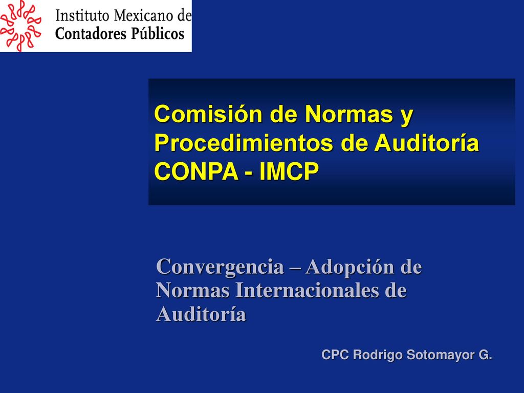 Comisión de Normas y Procedimientos de Auditoría CONPA - IMCP