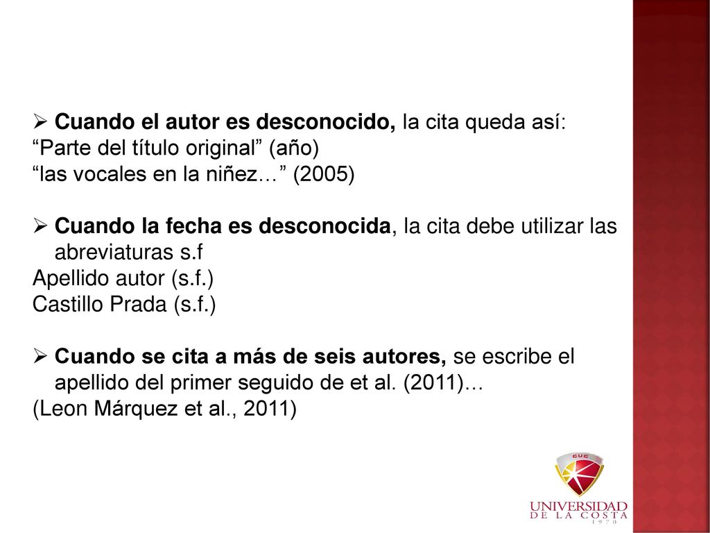 Cuando el autor es desconocido, la cita queda así: