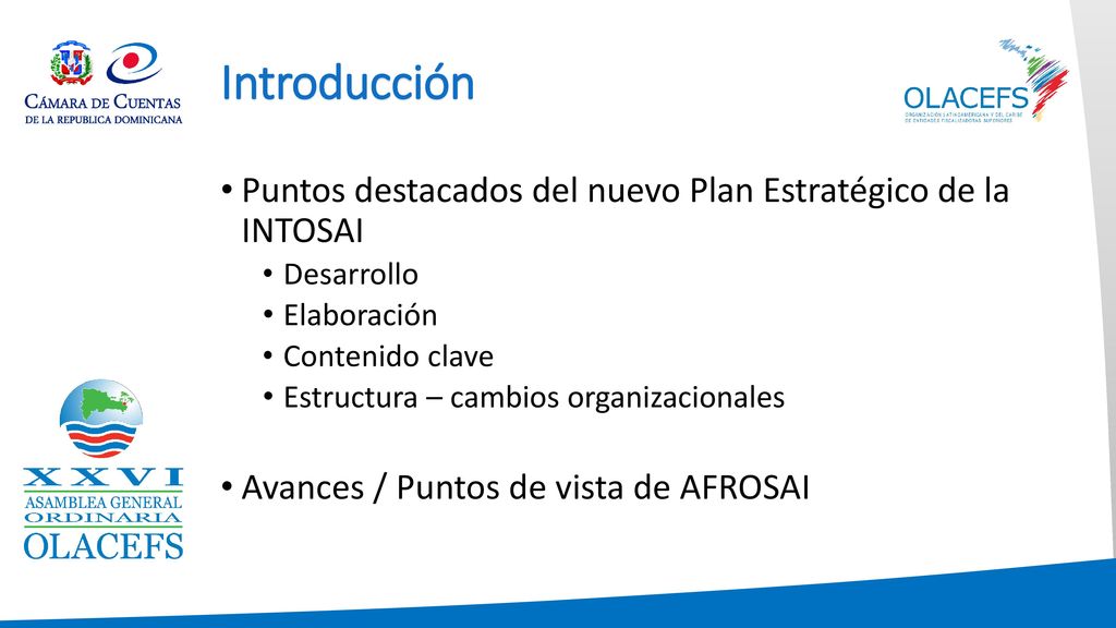 Introducción Puntos destacados del nuevo Plan Estratégico de la INTOSAI. Desarrollo. Elaboración.