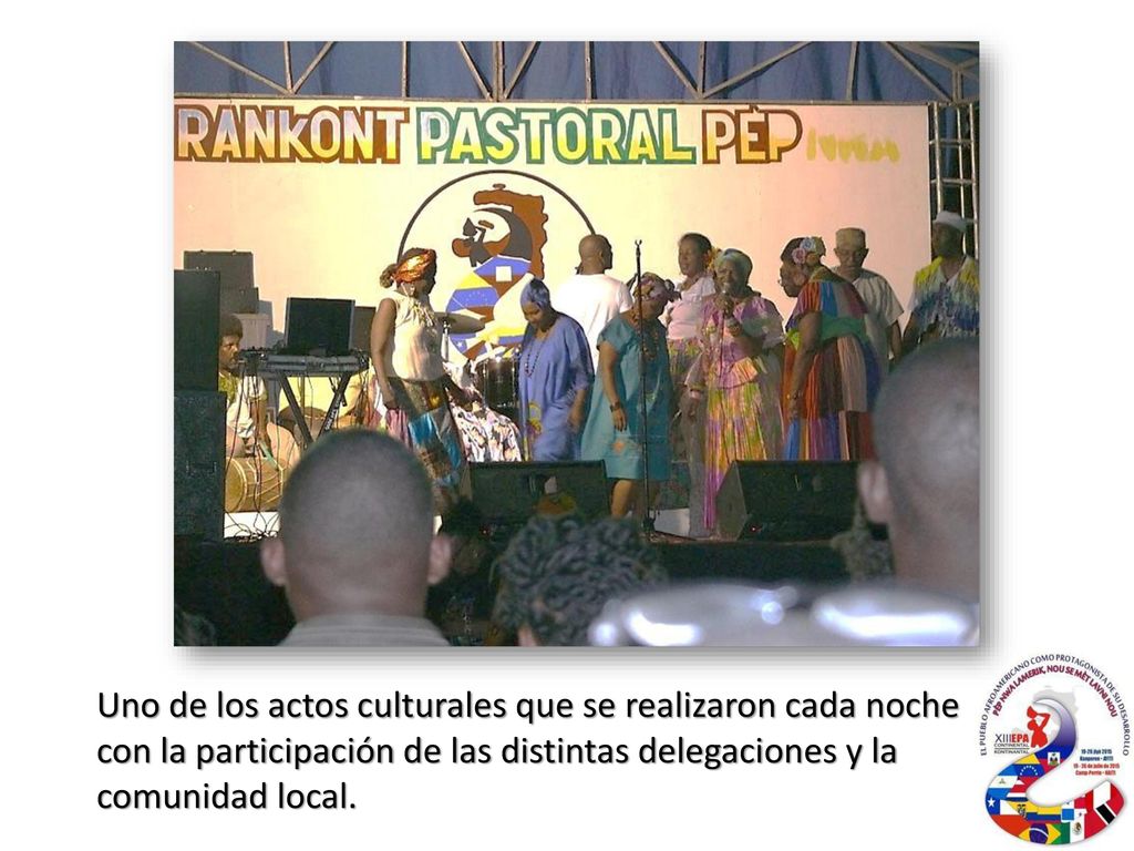 Evento cultural Uno de los actos culturales que se realizaron cada noche con la participación de las distintas delegaciones y la comunidad local.