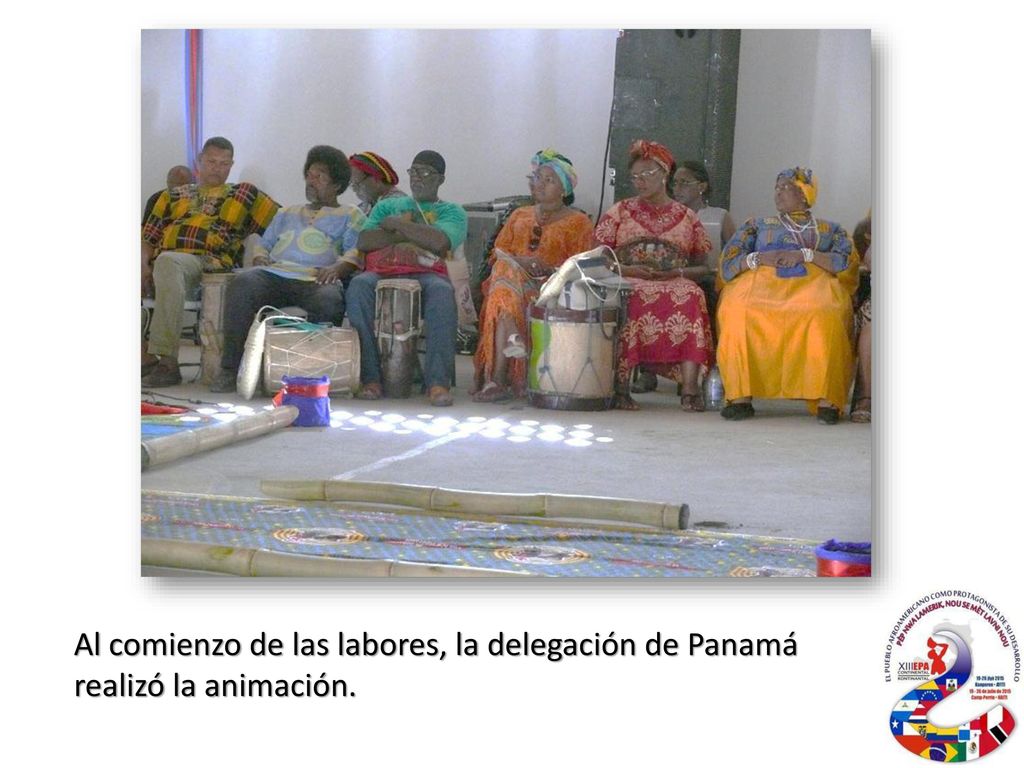 Al comienzo de las labores, la delegación de Panamá realizó la animación.