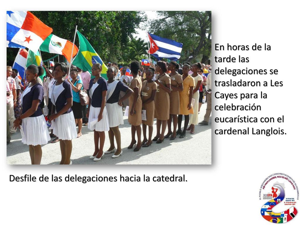 En horas de la tarde las delegaciones se trasladaron a Les Cayes para la celebración eucarística con el cardenal Langlois.