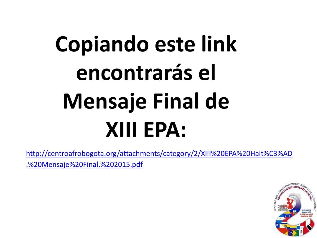 Copiando este link encontrarás el Mensaje Final de XIII EPA: