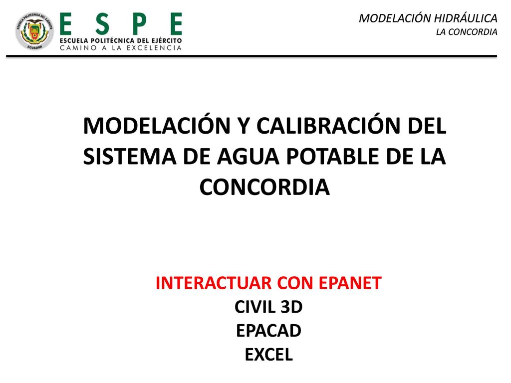 MODELACIÓN Y CALIBRACIÓN DEL SISTEMA DE AGUA POTABLE DE LA CONCORDIA