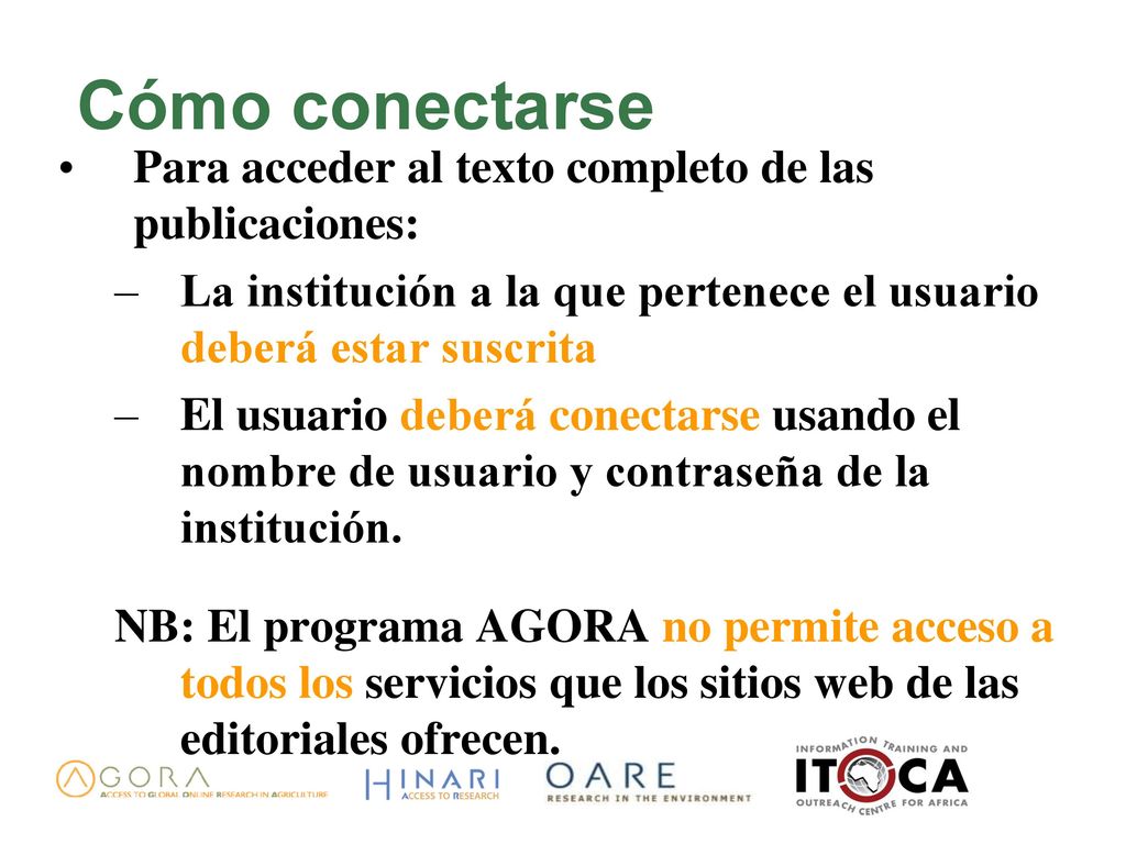 Cómo conectarse Para acceder al texto completo de las publicaciones: