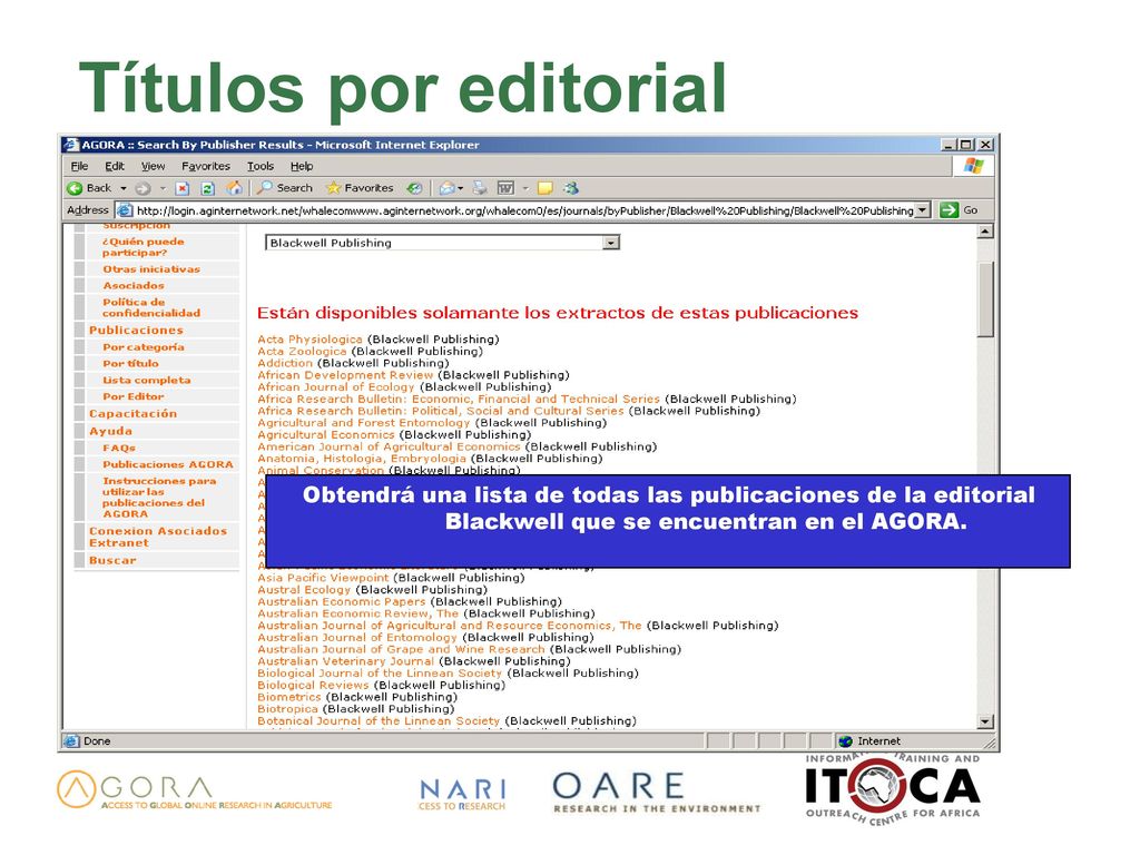 Títulos por editorial Obtendrá una lista de todas las publicaciones de la editorial Blackwell que se encuentran en el AGORA.