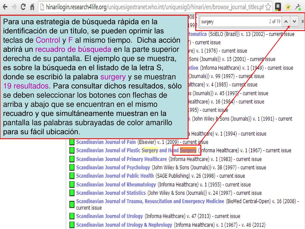 Para una estrategia de búsqueda rápida en la identificación de un título, se pueden oprimir las teclas de Control y F al mismo tiempo.