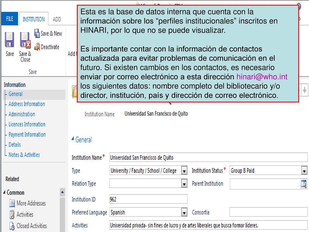 Esta es la base de datos interna que cuenta con la información sobre los perfiles institucionales inscritos en HINARI, por lo que no se puede visualizar.