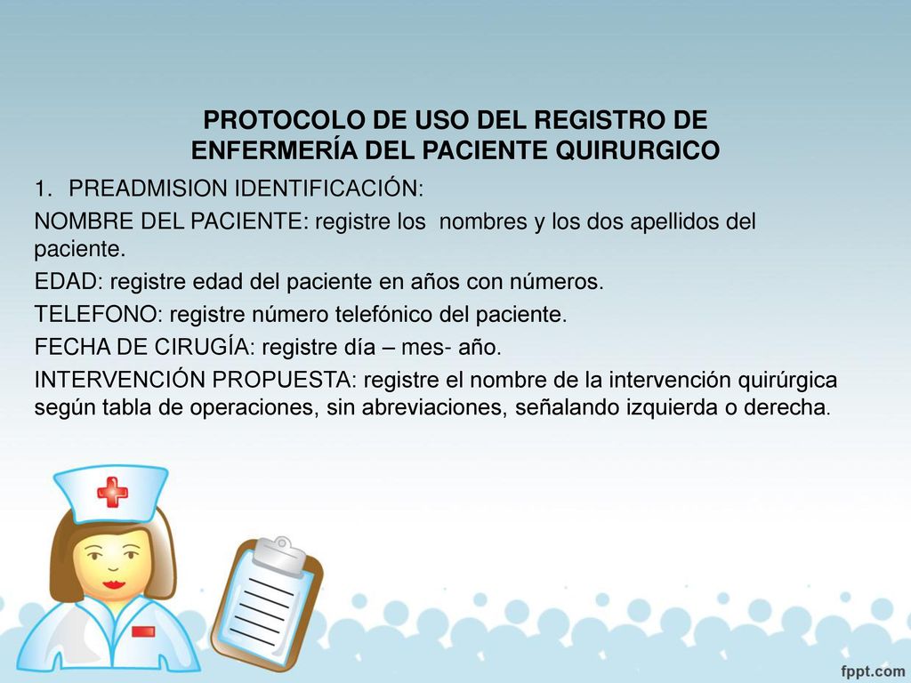 PROTOCOLO DE USO DEL REGISTRO DE ENFERMERÍA DEL PACIENTE QUIRURGICO
