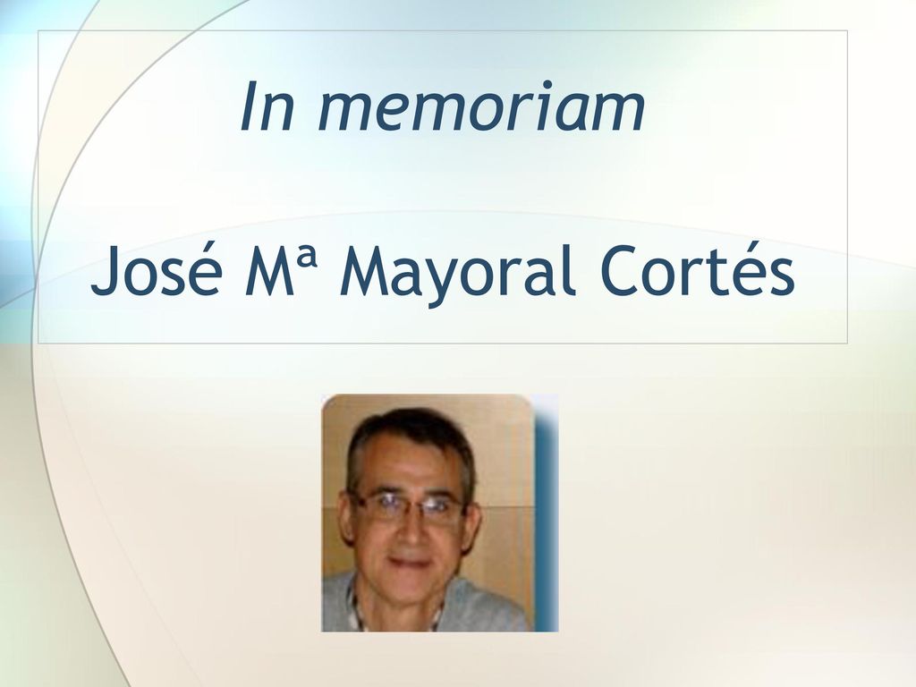 In memoriam José Mª Mayoral Cortés