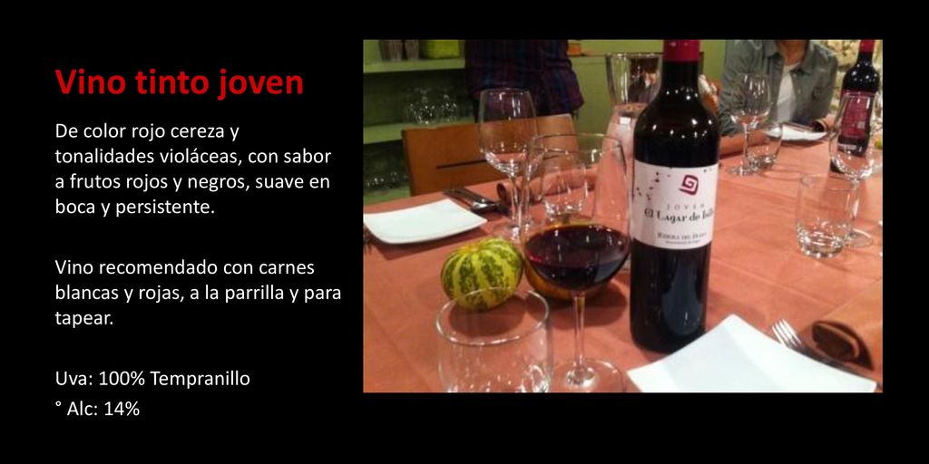 Vino tinto joven De color rojo cereza y tonalidades violáceas, con sabor a frutos rojos y negros, suave en boca y persistente.