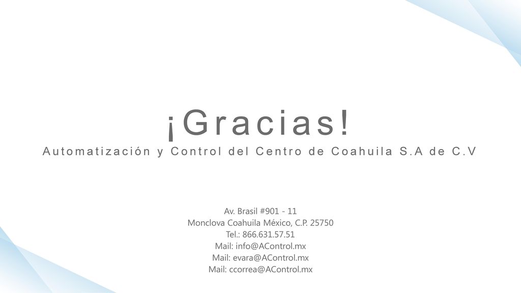 ¡Gracias! Automatización y Control del Centro de Coahuila S.A de C.V