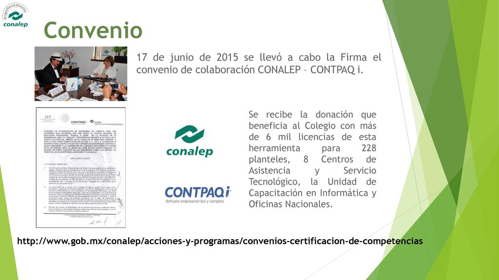 Convenio 17 de junio de 2015 se llevó a cabo la Firma el convenio de colaboración CONALEP – CONTPAQ i.