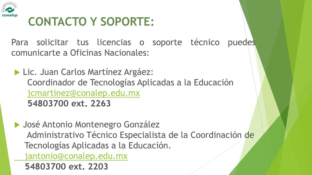 CONTACTO Y SOPORTE: Para solicitar tus licencias o soporte técnico puedes comunicarte a Oficinas Nacionales: