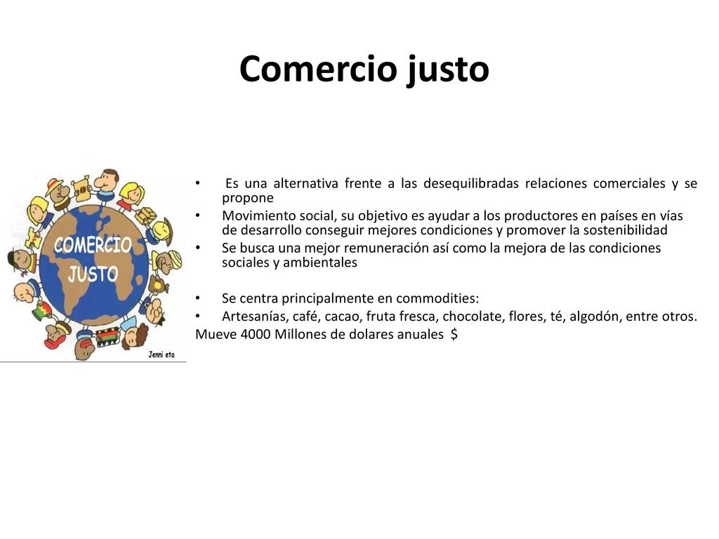 Comercio justo Es una alternativa frente a las desequilibradas relaciones comerciales y se propone.