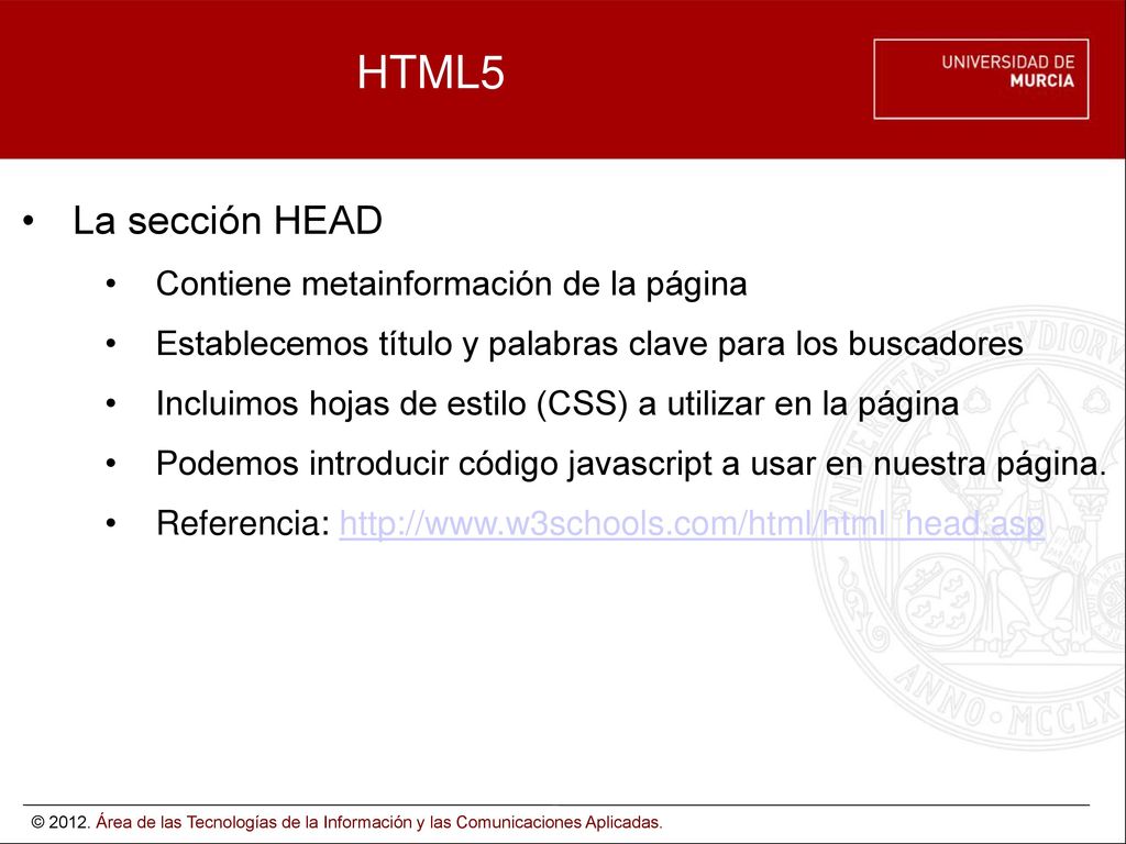 HTML5 La sección HEAD Contiene metainformación de la página