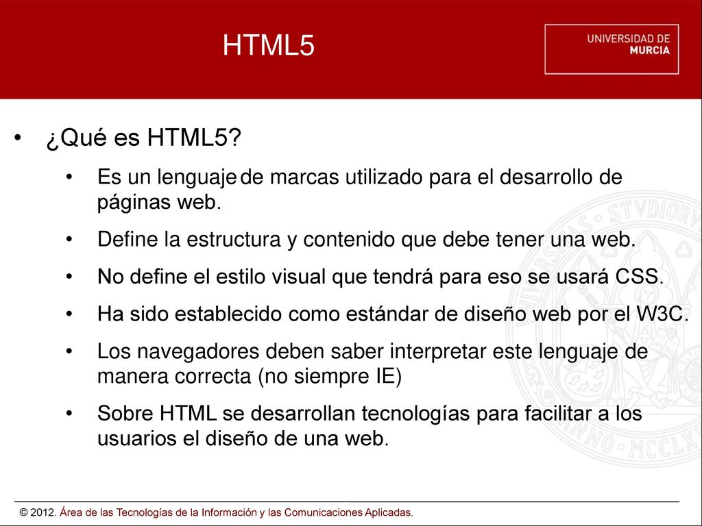 HTML5 ¿Qué es HTML5 Es un lenguaje de marcas utilizado para el desarrollo de páginas web.