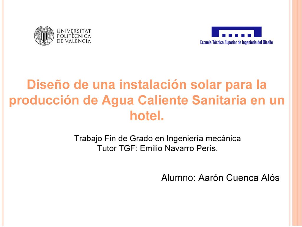Diseño de una instalación solar para la producción de Agua Caliente Sanitaria en un hotel.