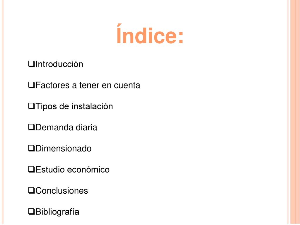 Índice: Introducción Factores a tener en cuenta Tipos de instalación