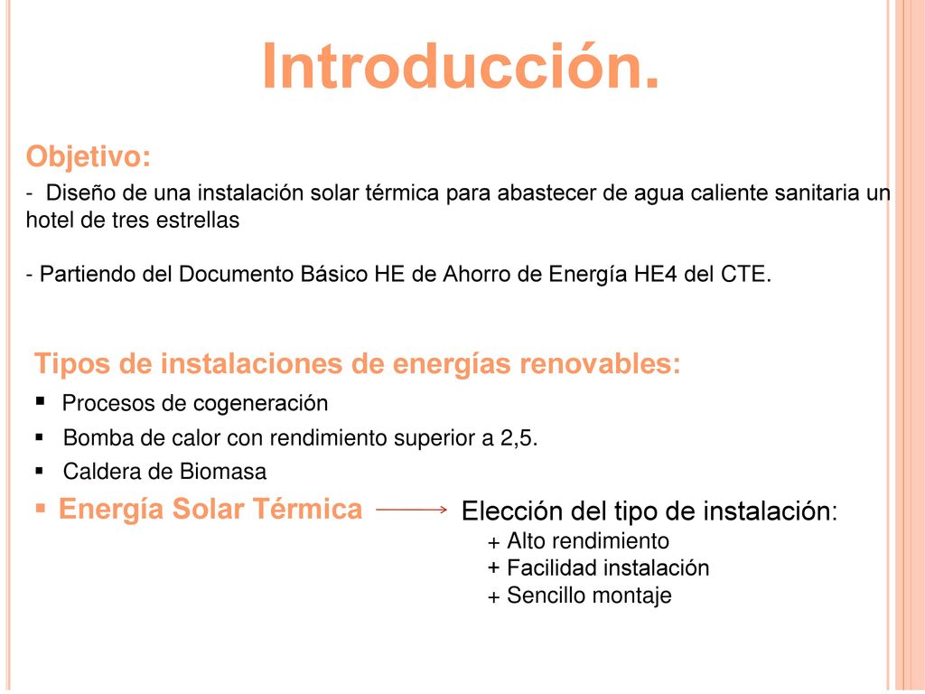 Introducción. Objetivo: Tipos de instalaciones de energías renovables: