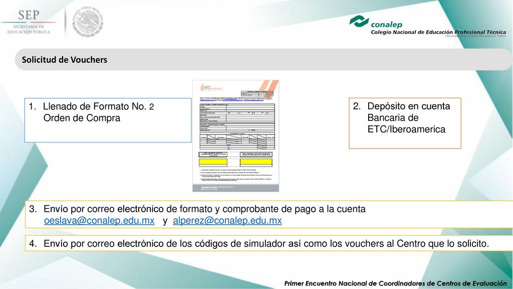 Solicitud de Vouchers Llenado de Formato No. 2. Orden de Compra. Depósito en cuenta Bancaria de ETC/Iberoamerica.