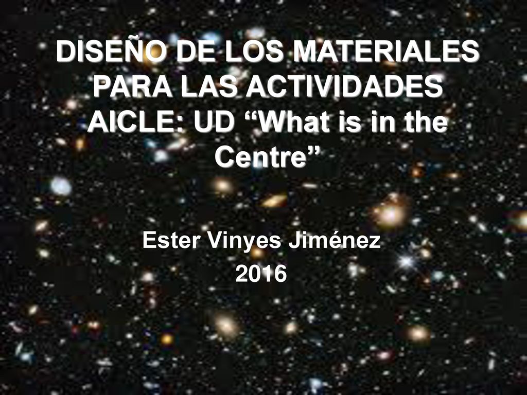 DISEÑO DE LOS MATERIALES PARA LAS ACTIVIDADES AICLE: UD What is in the Centre