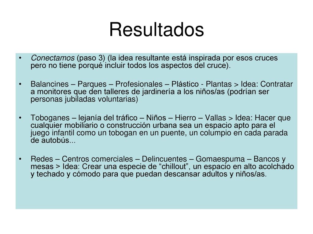 Resultados Conectamos (paso 3) (la idea resultante está inspirada por esos cruces pero no tiene porqué incluir todos los aspectos del cruce).